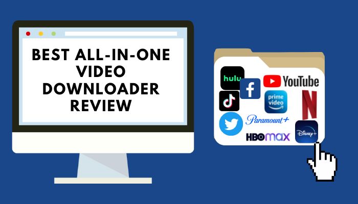 all-in-one streaming video downloader