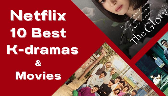 best 10 kdramas movies on netflix