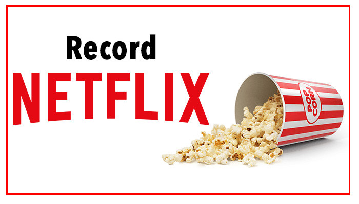 record netflix video