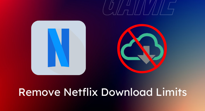 remove netflix download limits