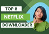 top netflix downloaders